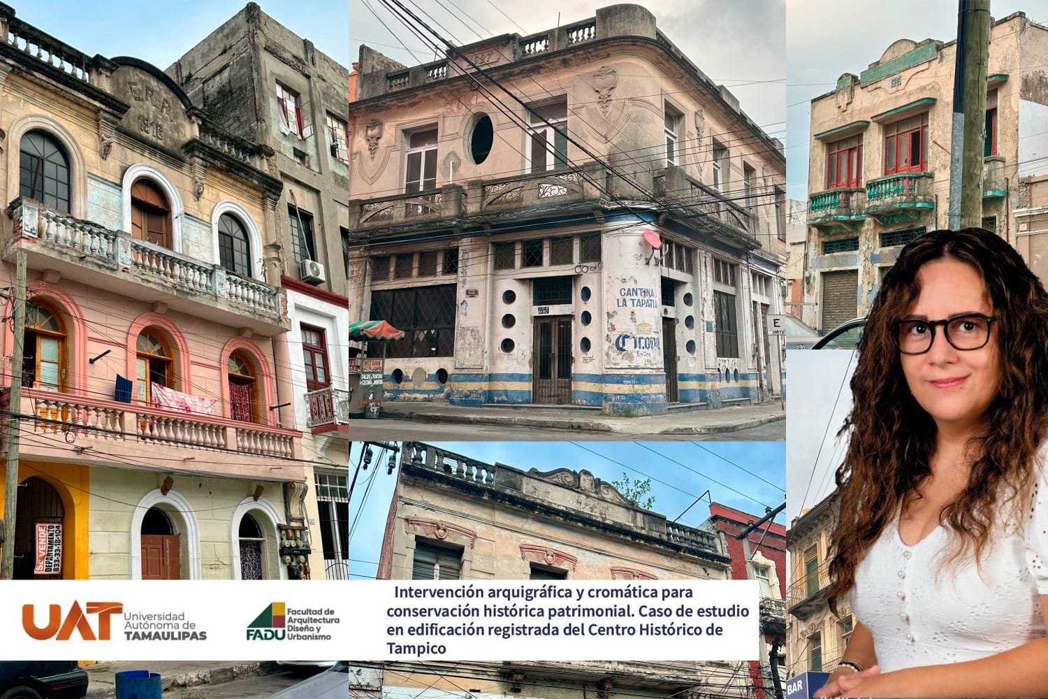 Dará la UAT nuevo rostro a edificios históricos del centro de Tampico