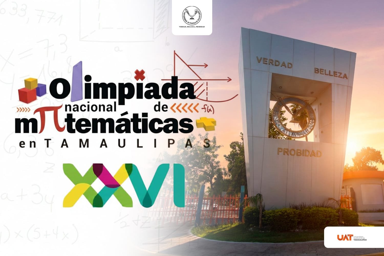 Invita la UAT a concursar en Olimpiada Nacional de Matemáticas Invita la UAT a concursar en Olimpiada Nacional de Matemáticas