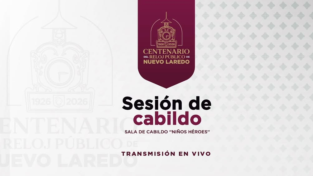 61ª Sesión Ordinaria de Cabildo del R. Ayuntamiento de Nuevo Laredo.