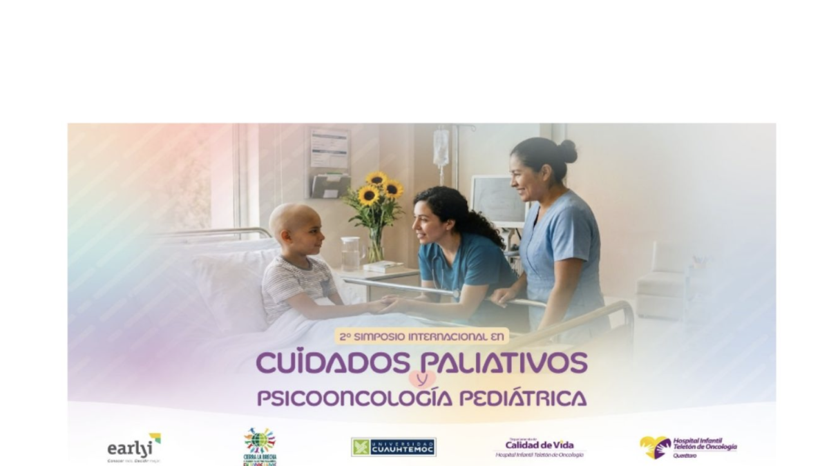 Querétaro será sede del análisis internacional sobre la actualidad de los cuidados paliativos infantiles Querétaro será sede del análisis internacional sobre la actualidad de los cuidados paliativos infantiles